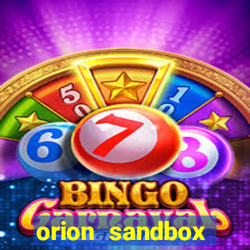 orion sandbox enhanced jogos 360