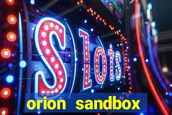 orion sandbox enhanced jogos 360