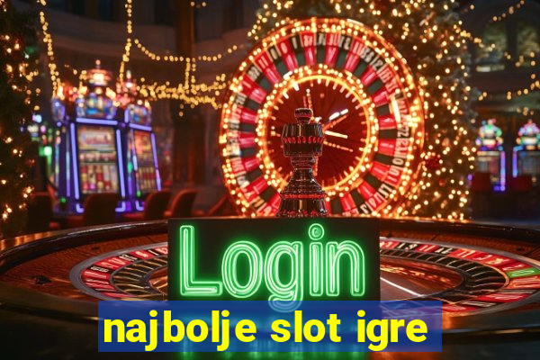 najbolje slot igre