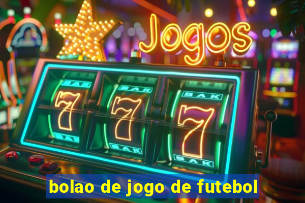 bolao de jogo de futebol