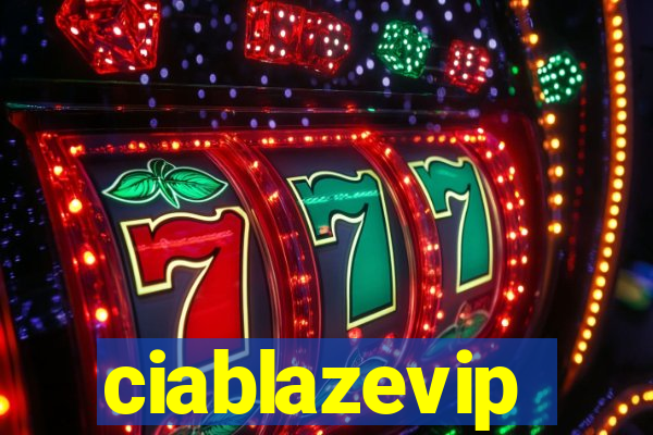 ciablazevip