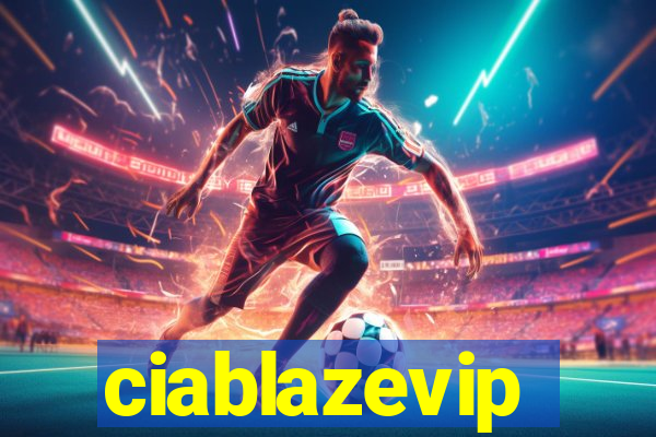 ciablazevip