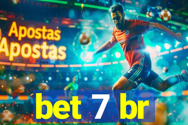 bet 7 br