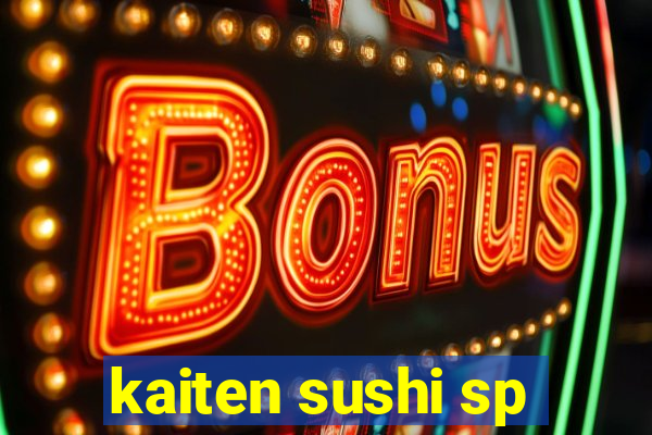 kaiten sushi sp