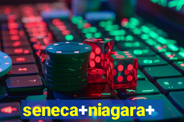 seneca+niagara+resort+&+casino