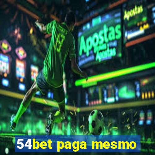 54bet paga mesmo