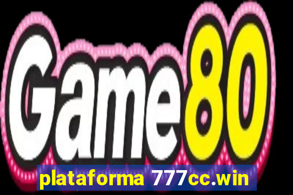 plataforma 777cc.win