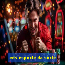 eds esporte da sorte