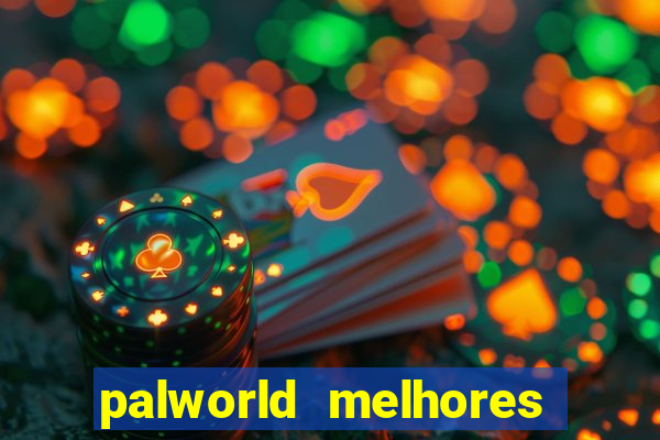 palworld melhores pals para trabalho