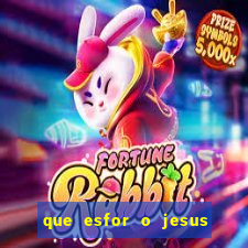 que esfor o jesus fazia para encontrar as pessoas