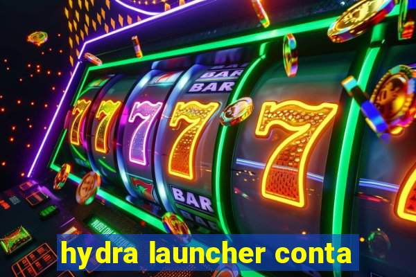 hydra launcher conta