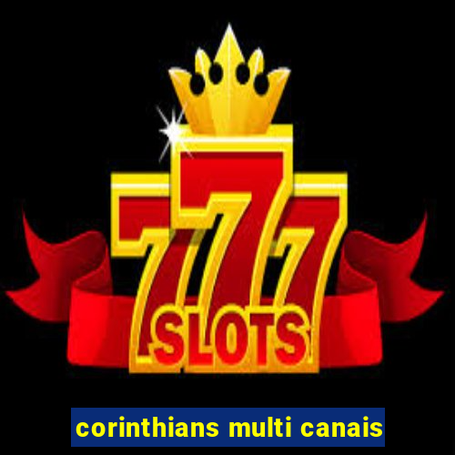 corinthians multi canais