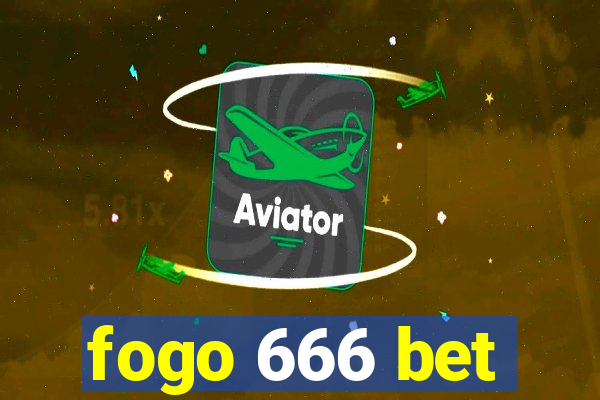 fogo 666 bet