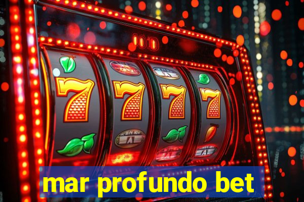 mar profundo bet