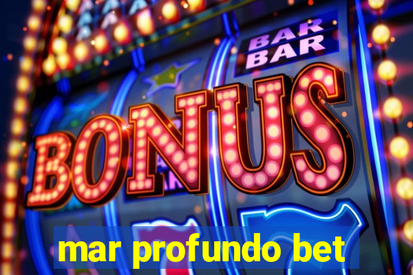 mar profundo bet