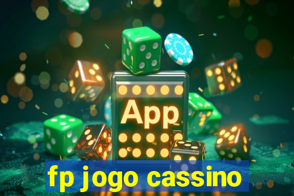 fp jogo cassino