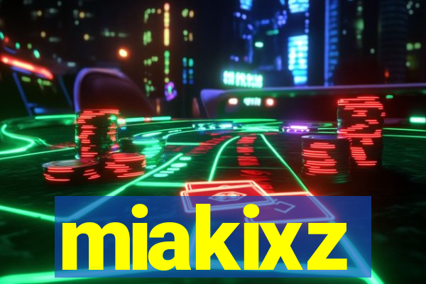 miakixz