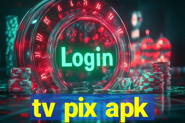 tv pix apk