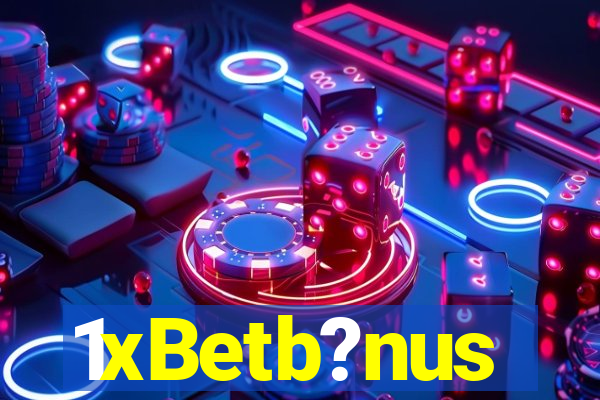 1xBetb?nus