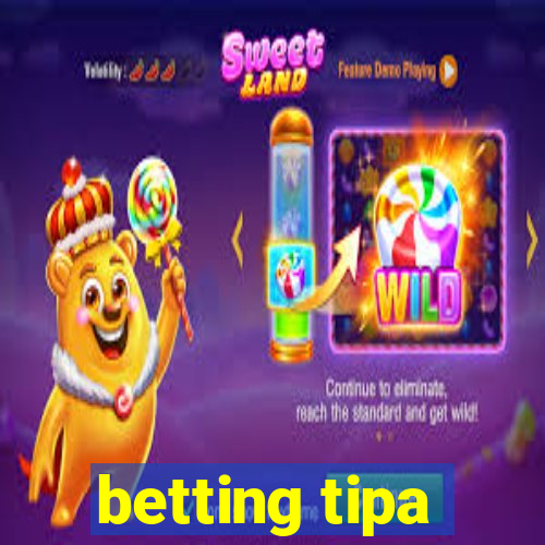 betting tipa