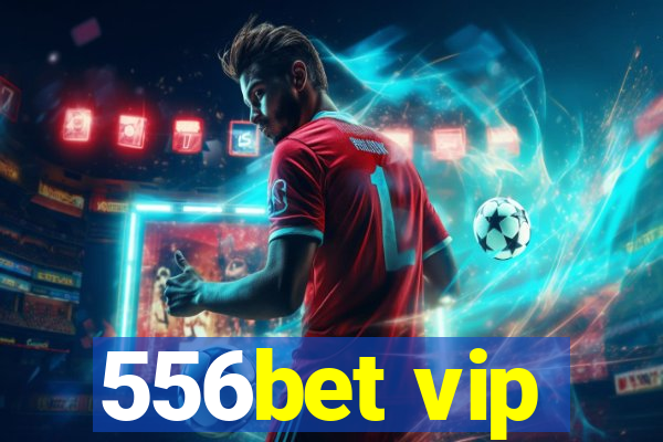 556bet vip