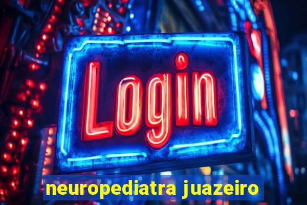 neuropediatra juazeiro