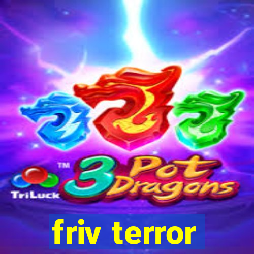 friv terror