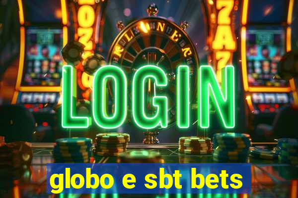 globo e sbt bets