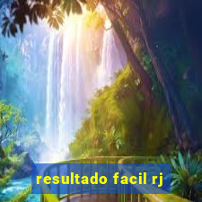 resultado facil rj