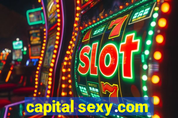 capital sexy.com