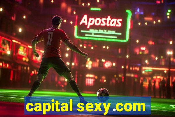 capital sexy.com