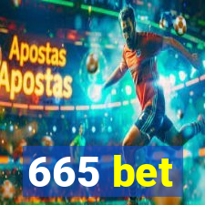 665 bet