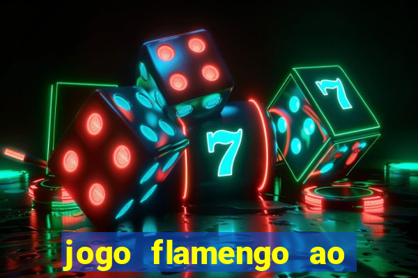 jogo flamengo ao vivo multicanais