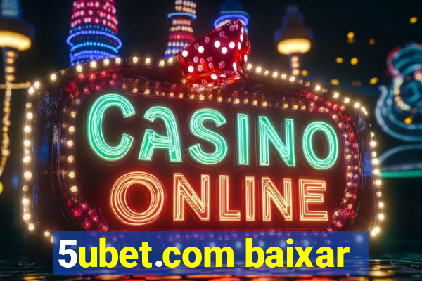 5ubet.com baixar