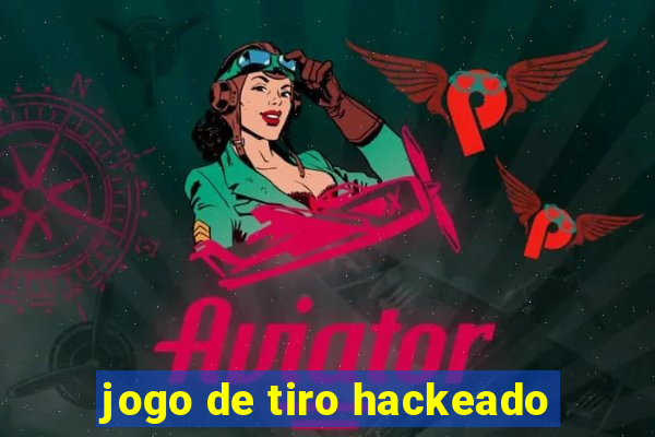 jogo de tiro hackeado