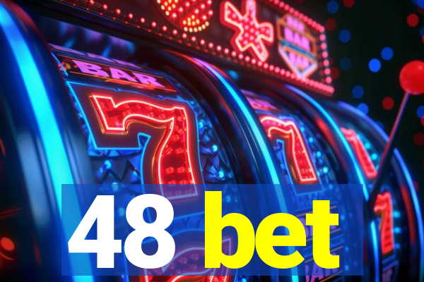 48 bet