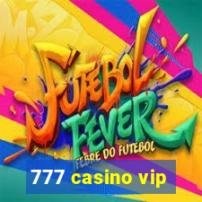 777 casino vip