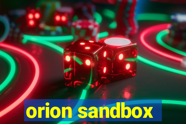 orion sandbox