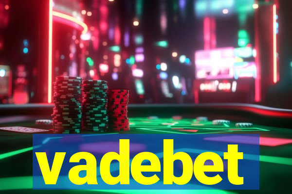 vadebet