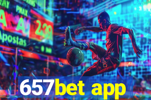 657bet app