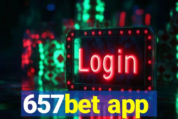 657bet app