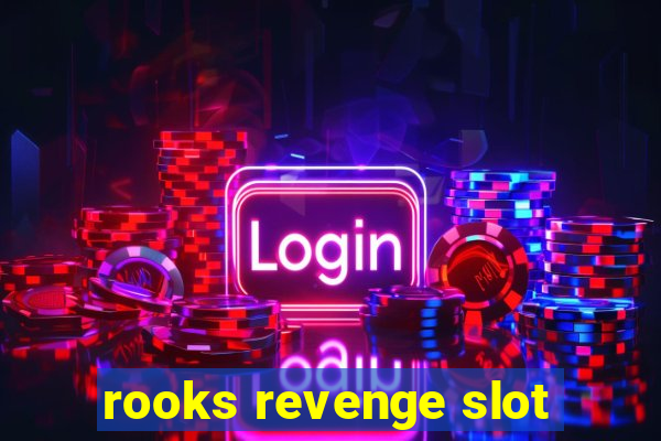 rooks revenge slot