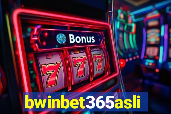 bwinbet365asli