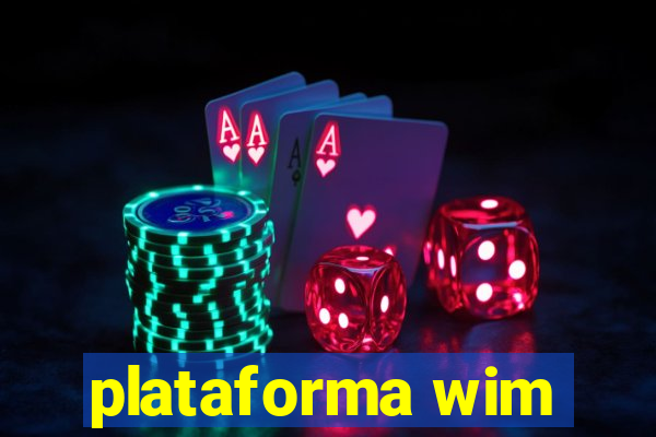 plataforma wim