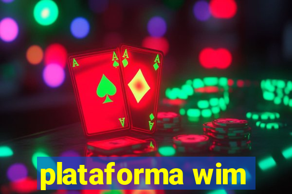 plataforma wim