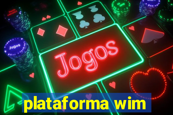 plataforma wim