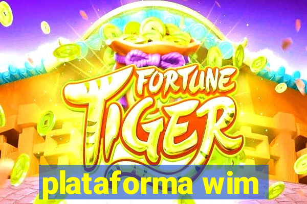 plataforma wim