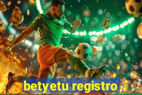 betyetu registro