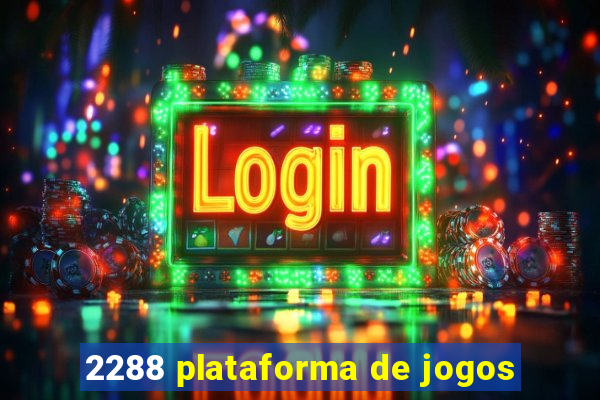 2288 plataforma de jogos