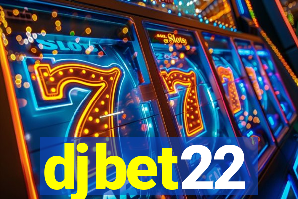 djbet22